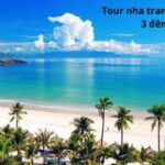 Tour nha trang đà lạt 4 ngày 3 đêm có gì?